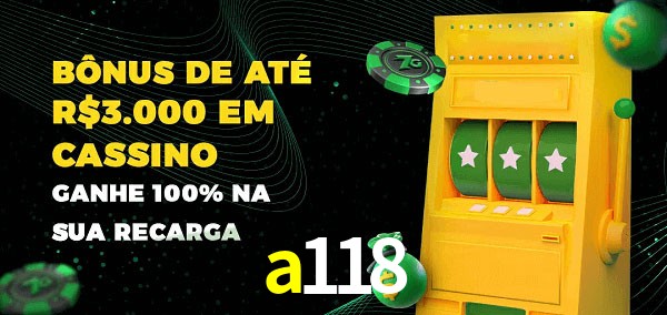a118 melhor bônus de depósito